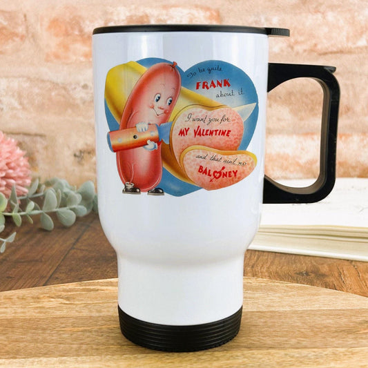 Ain't no Baloney Valentine's Day Travel Mug Retro Design Personalised Gift