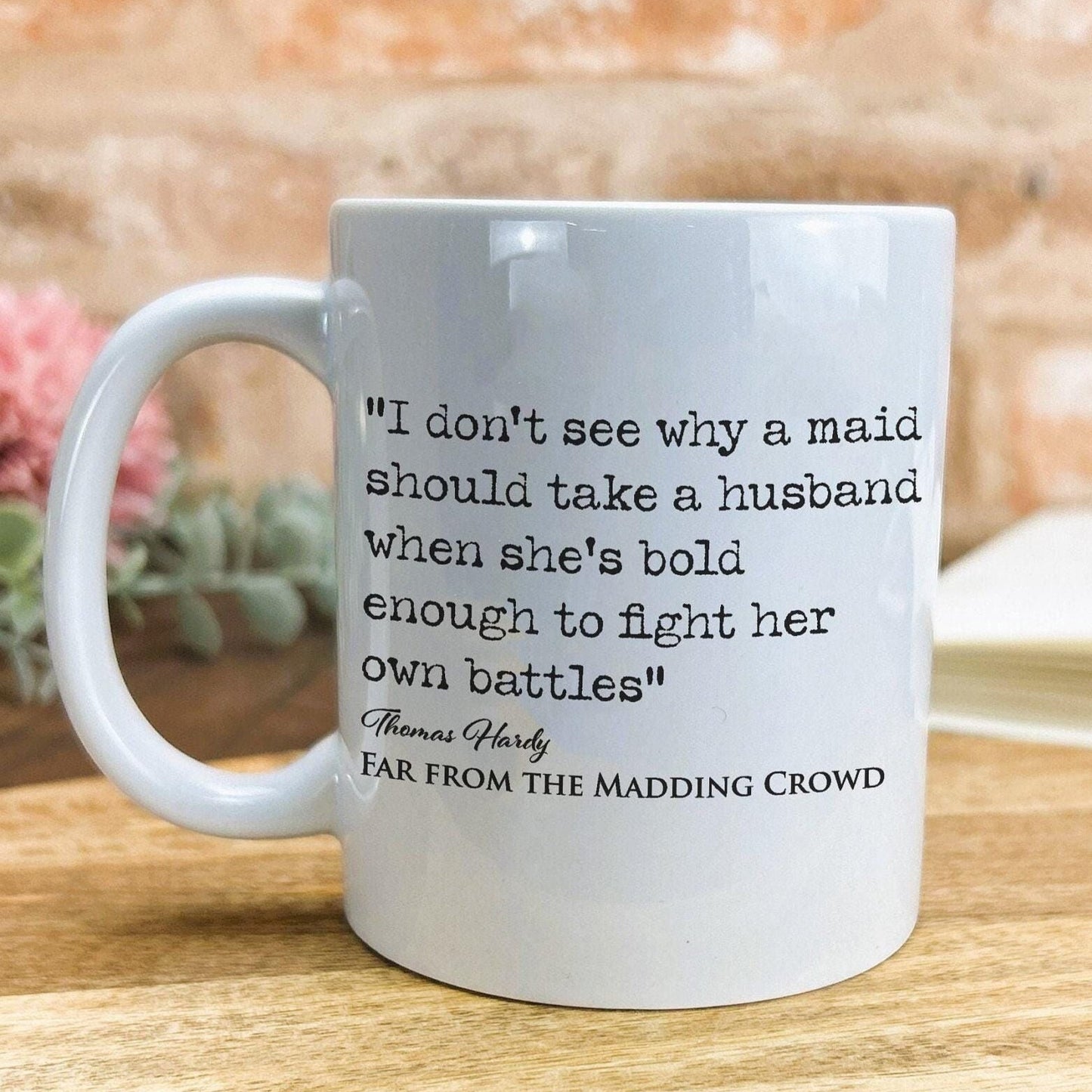 Far From the Madding Crowd Thomas Hardy Book Quote "bold enough to fight her own battles" Classic Literature Mug
