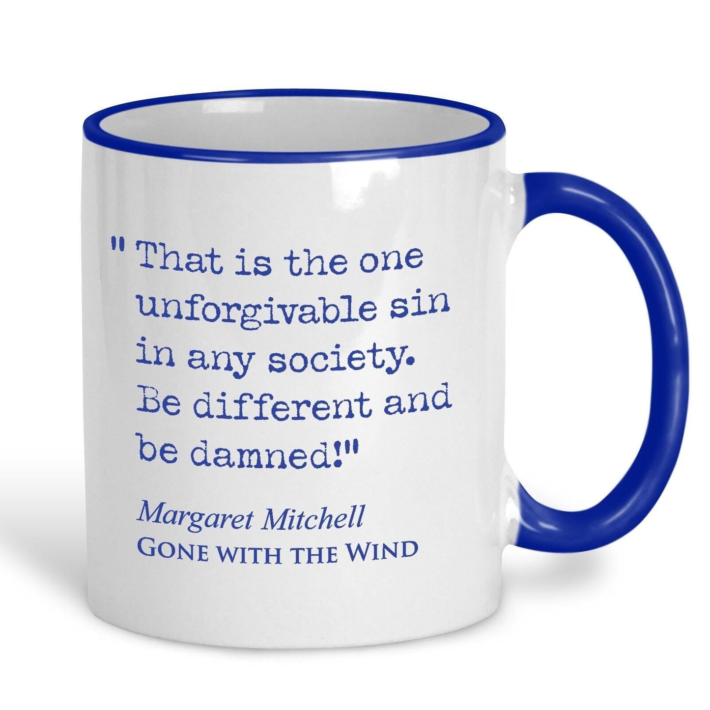 Gone With the Wind Margaret Mitchell Book Quote "Be different and be damned" Classic Literature Mug