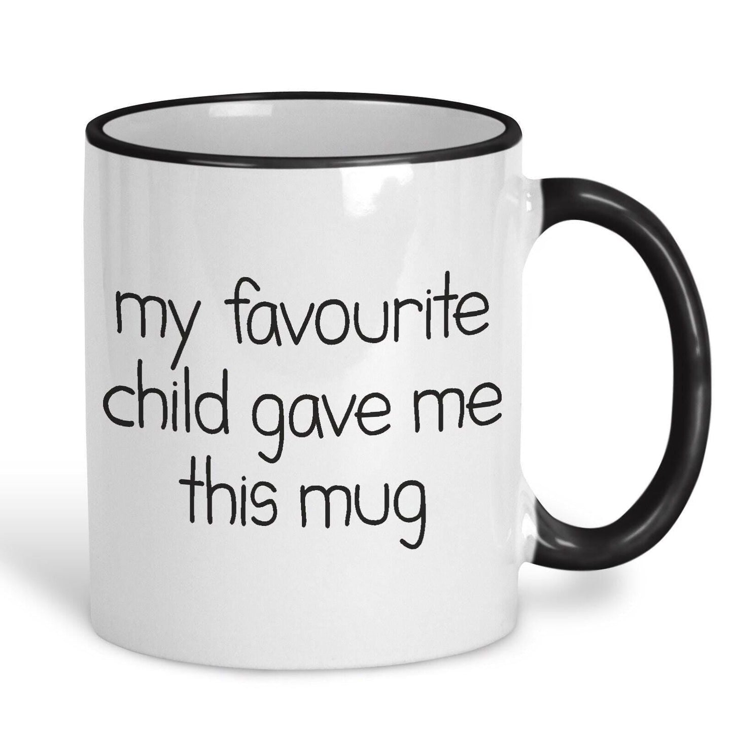 My Favourite Child Gave Me This Mug Personalised Mother's Father's Day Ceramic Mug
