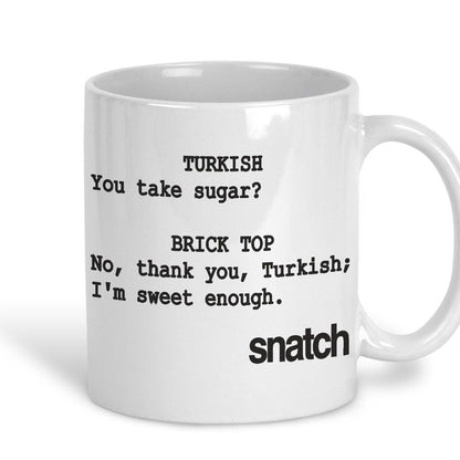 Snatch "I'm Sweet Enough" Personalised Movie Ceramic Mug