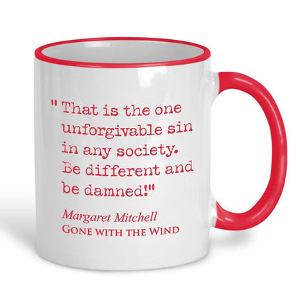 Gone With the Wind Margaret Mitchell Book Quote "Be different and be damned" Classic Literature Mug