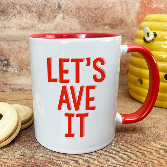 Let's Ave It Mancunian Quote - Personalised Ceramic Mug