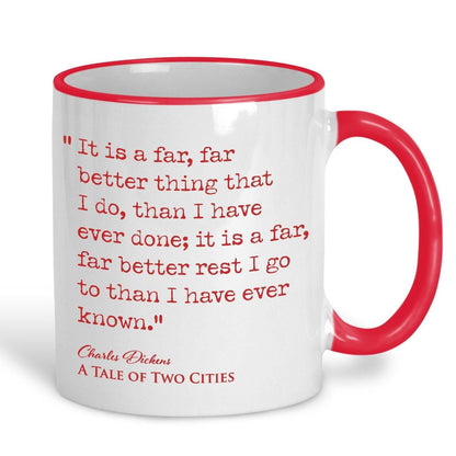 A Tale of Two Cities Charles Dickens Book Quote "It is a far far better thing that I do" Mug