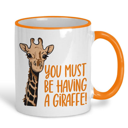 You Must Be Having A Giraffe - Cockney Rhyming Slang Dialect - Personalised Ceramic Mug