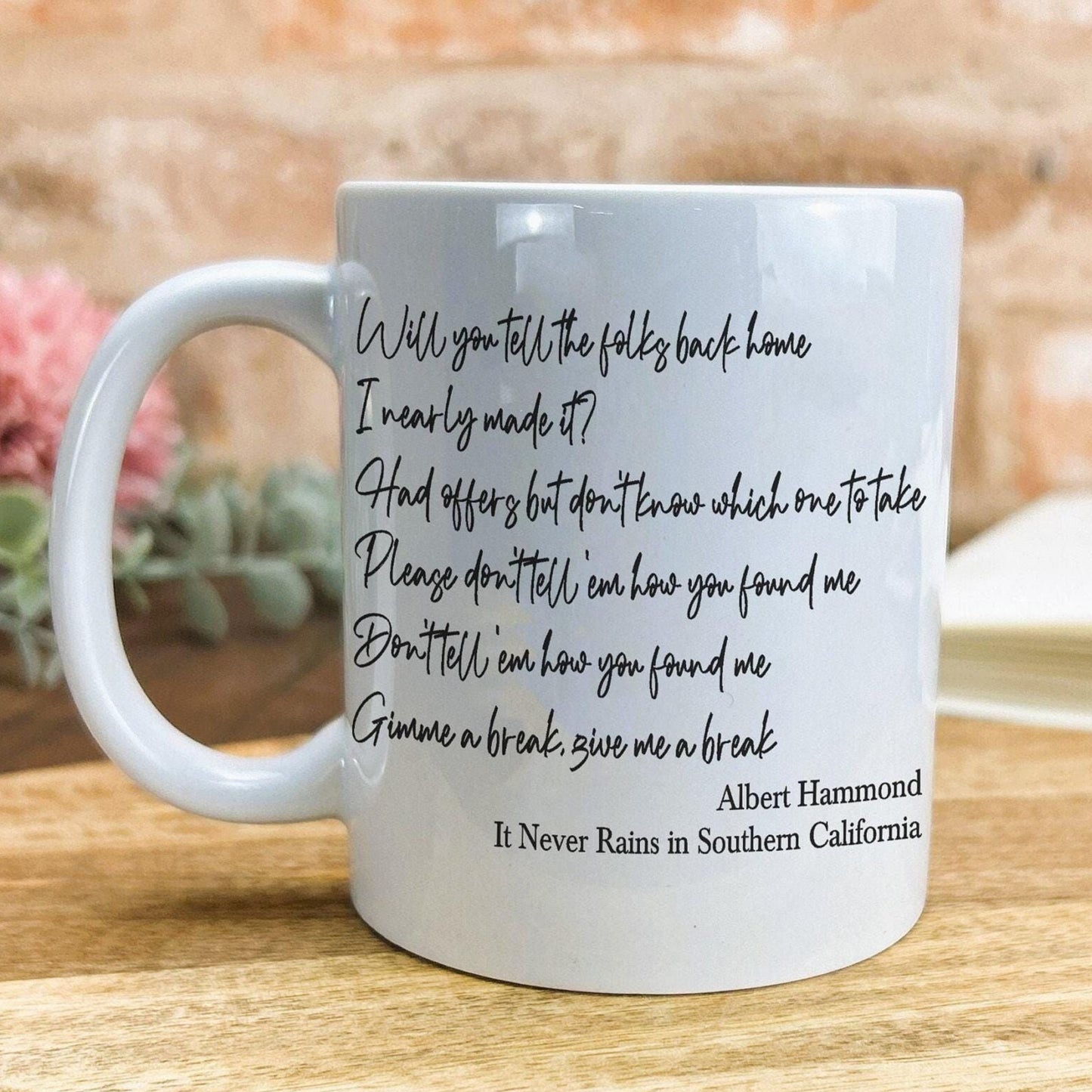 Albert Hammond Never Rains in Southern California Mug