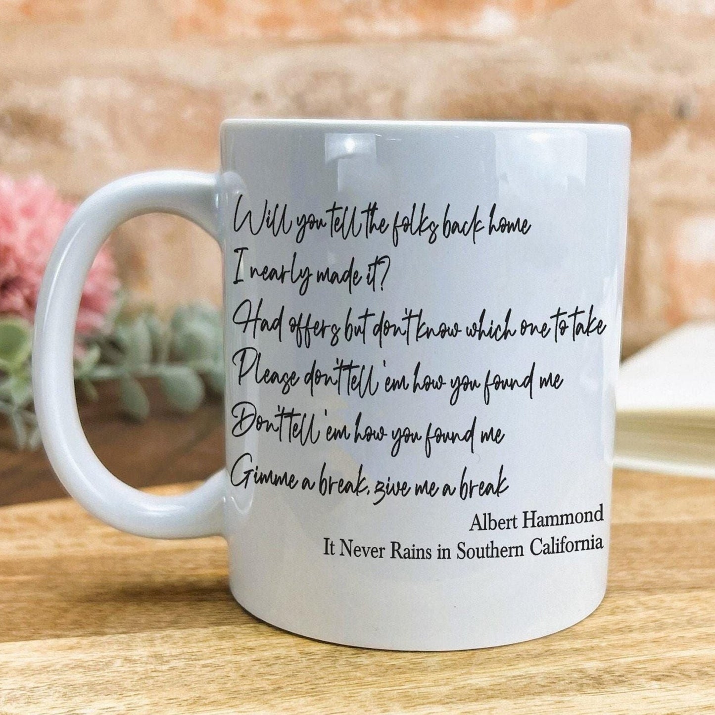 Albert Hammond Never Rains in Southern California Mug
