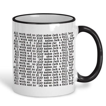 The Shining "All Work and No Play" Jack Nicholson Stanley Kubrick Horror Mug