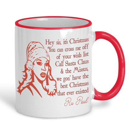 Hey Sis It's Christmas Ru Paul Christmas Song Lyrics Mug