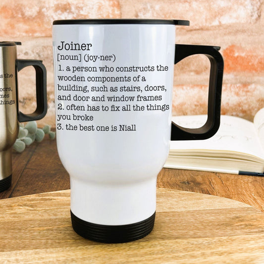 Joiner Definition Travel Mug Personalised Gift Trade Builder Tradesman Worksite New Job Profession