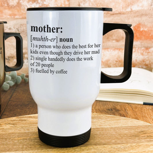 Mother Dictionary Definition Travel Mug Mother's Day Present Gift For Mum Mummy Birthday
