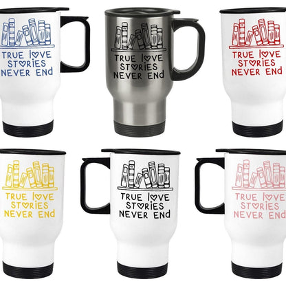 True Love Stories Never End Books Reading Personalised Travel Mug