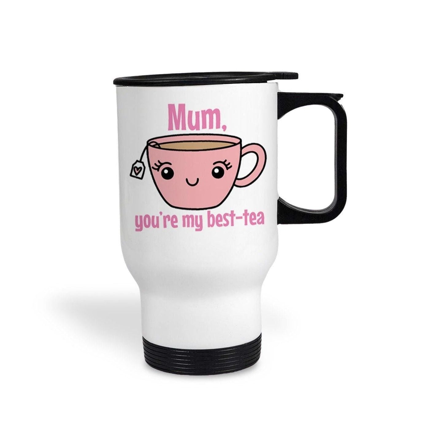 Mum You're My Best-Tea Pun Funny Mother's Day Travel Mug