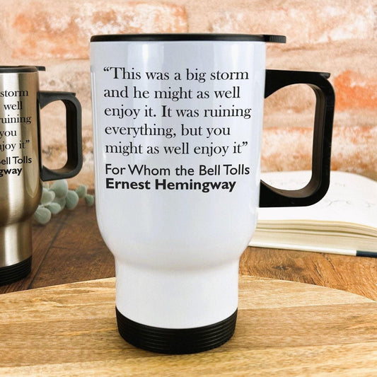 Ernest Hemmingway For Whom The Bell Tolls Book Quote Travel Mug
