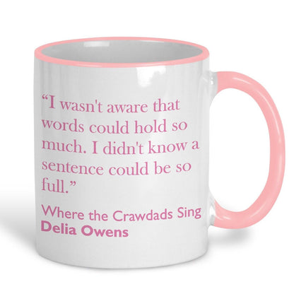 Delia Owens Where The Crawdads Sing Book Quote Mug