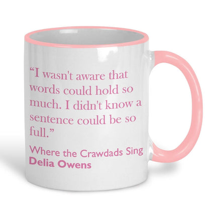 Delia Owens Where The Crawdads Sing Book Quote Mug