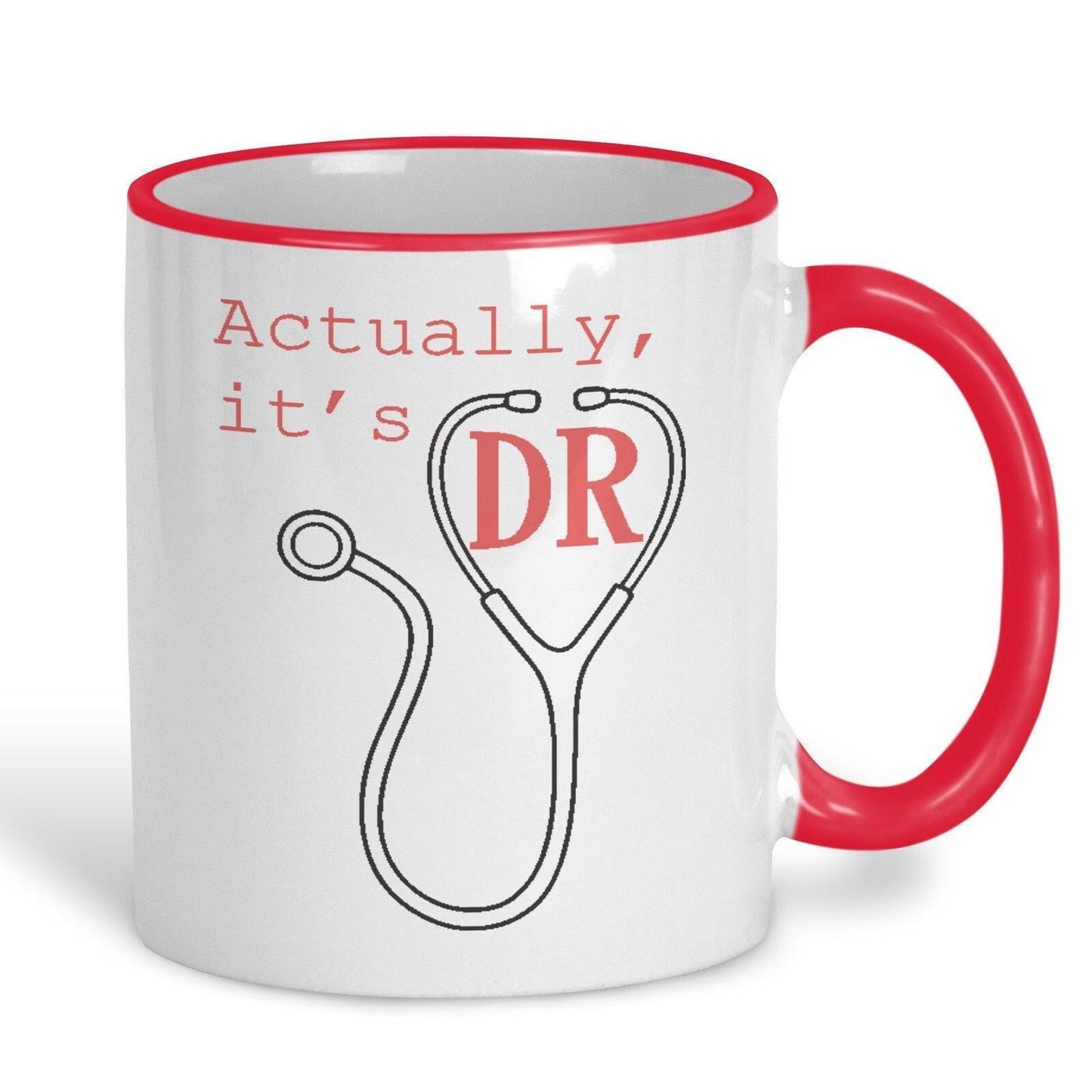 Doctor Actually It's DR Ceramic Mug