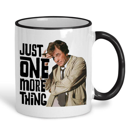 Just One More Thing Columbo Detective TV Show Ceramic Mug