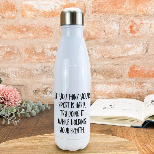 Holding Your Breath Quote Swimmer Personalised Water Bottle Gift