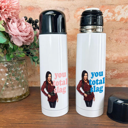 Eastenders Kat Slater You Total Slag - Cockney Dialect - Personalised Vacuum Flask