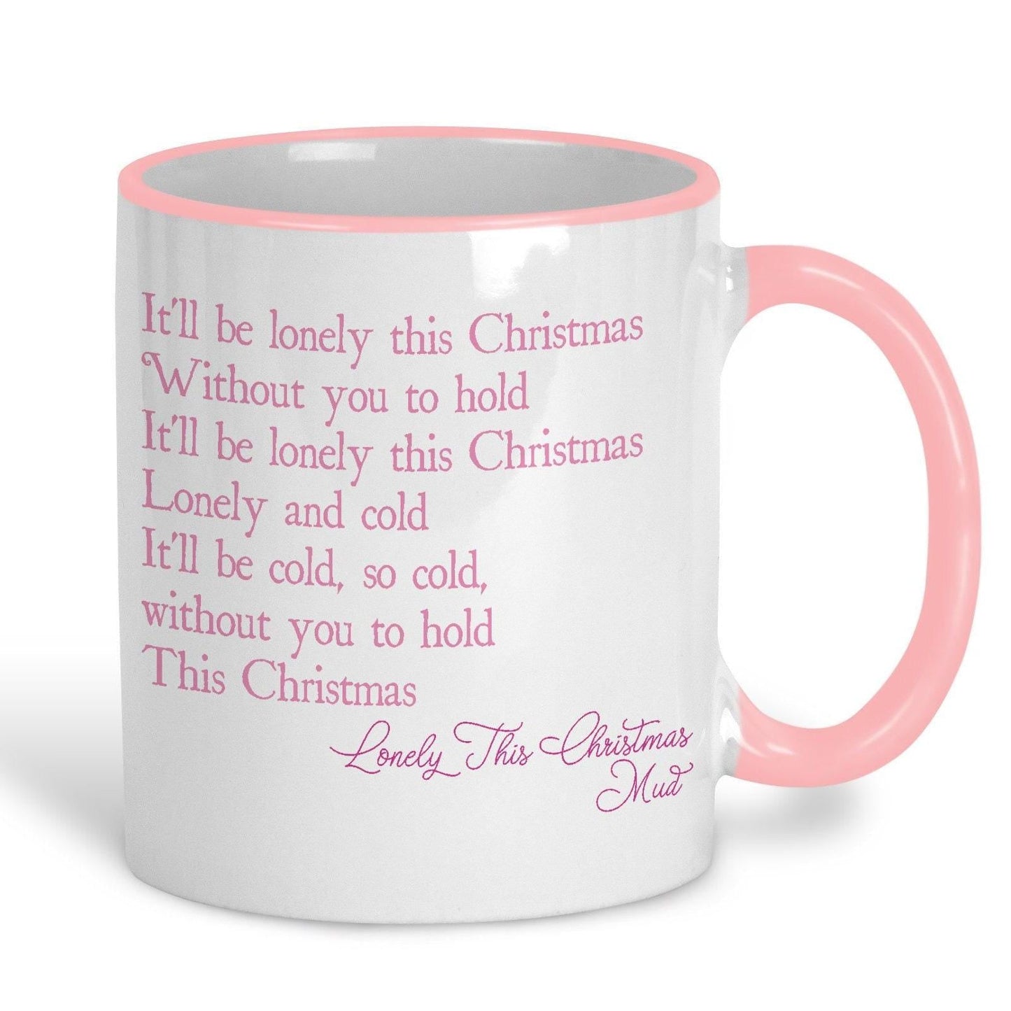 Lonely This Christmas Mud Christmas Song Lyrics Mug