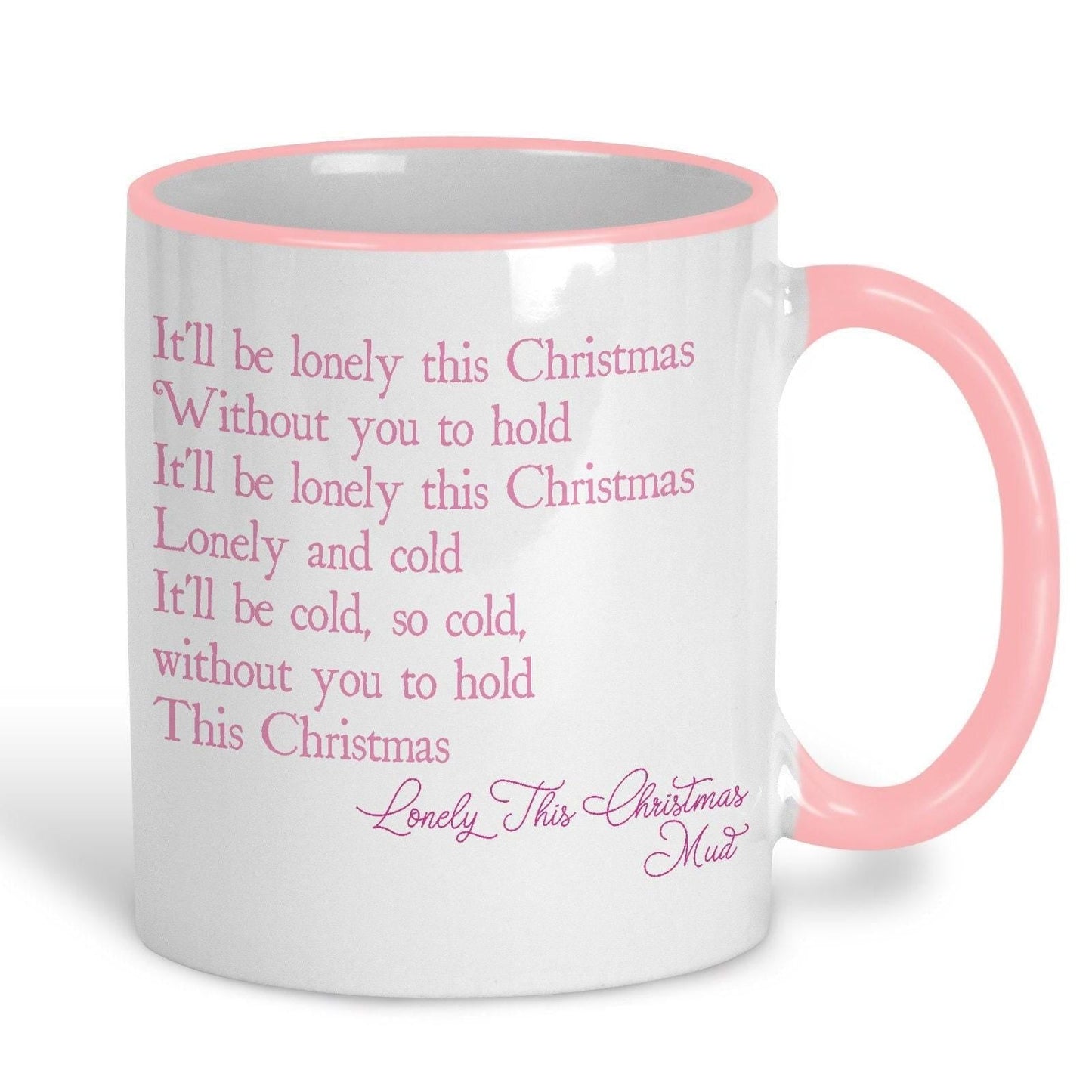 Lonely This Christmas Mud Christmas Song Lyrics Mug