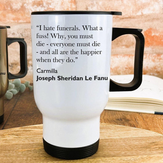 Joseph Sheridan Le Fanu Carmilla Literary Quote Travel Mug