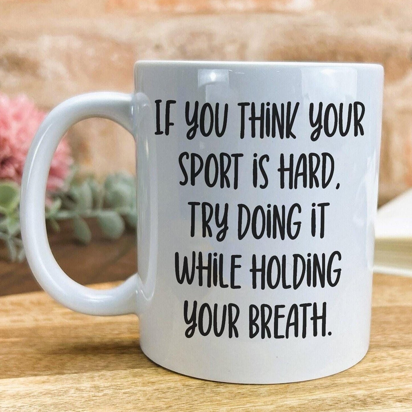 Holding Your Breath Quote Swim Personalised Sport Mug