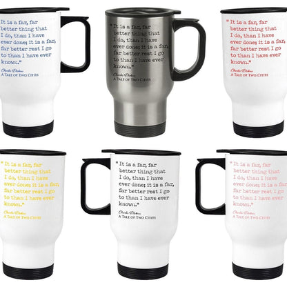 A Tale Of Two Cities Charles Dickens Book Quote "It is a far better thing that I do" Travel Mug
