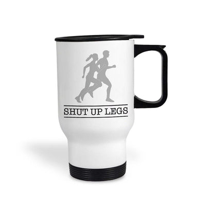 Shut Up Legs Personalised Travel Mug Runner Gift