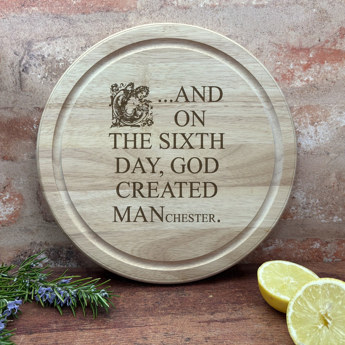 And On The Sixth Day God Created MANchester - Engraved Wooden Chopping Board