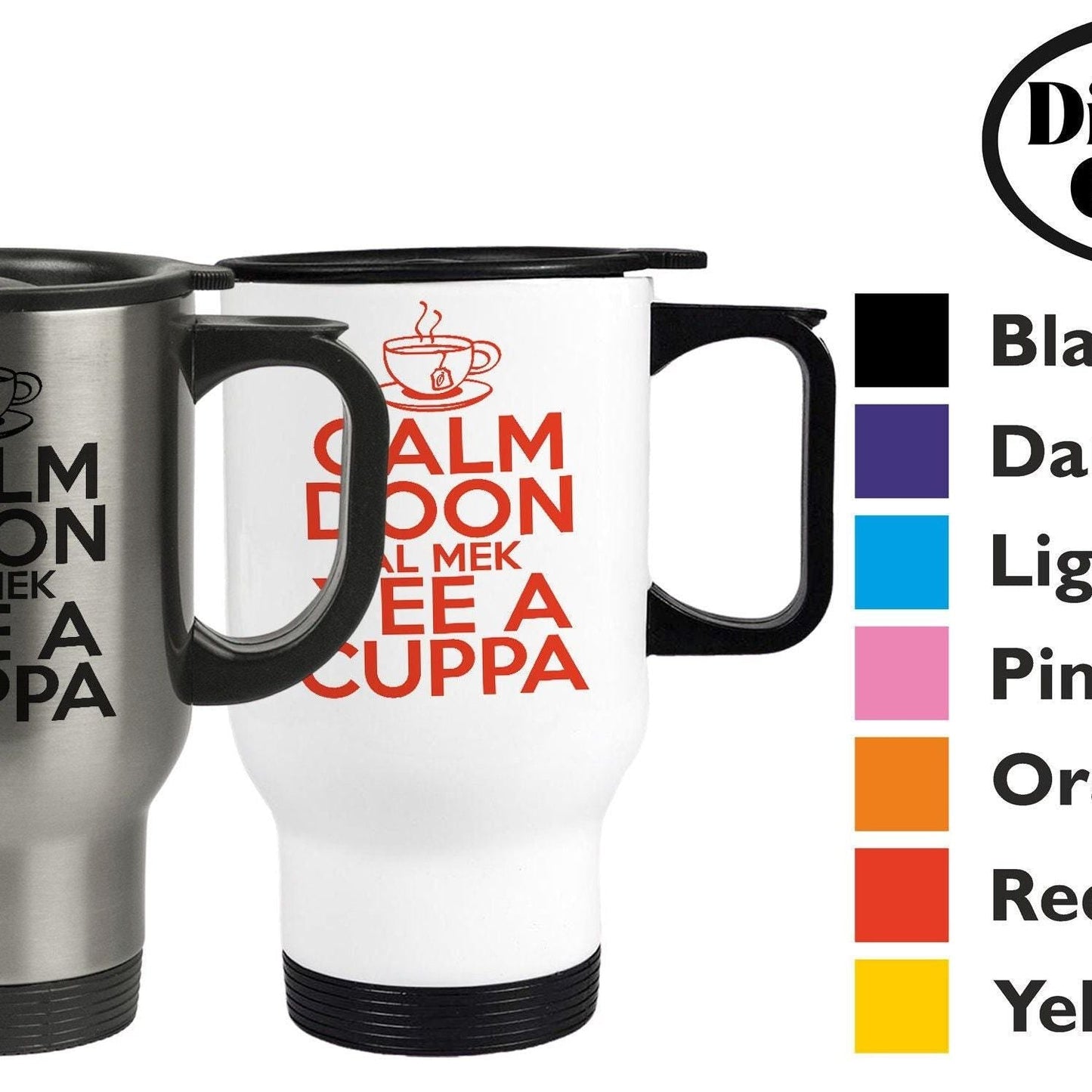 Calm Doon Al Mek Yee A Cuppa - Newcastle Geordie Dialect - Personalised Travel Mug
