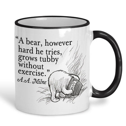 A.A. Milne Winnie the Pooh Bear Book Quote "A bear grows tubby without exercise" Classic Literature Mug
