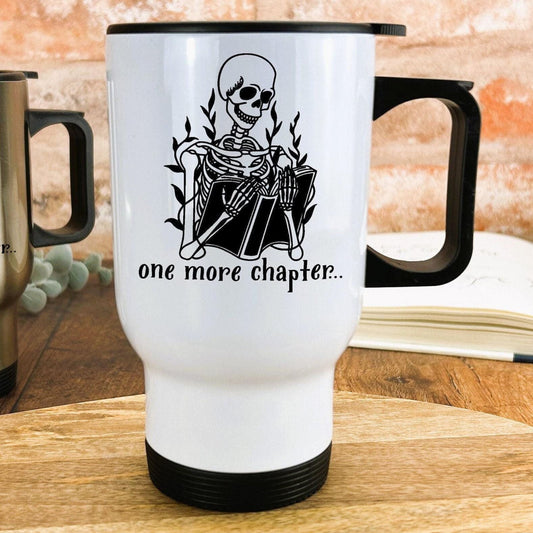 Skeleton One More Chapter Travel Mug Reader Gift