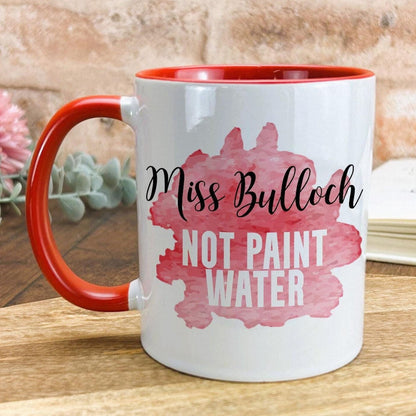 Not Paint Water Art Teacher Personalised Ceramic Mug