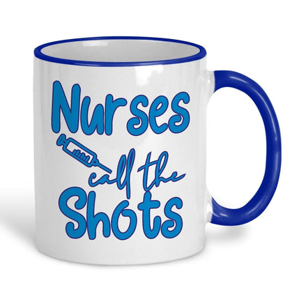 Nurse Calls The Shots Facts Ceramic Mug