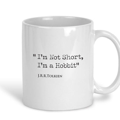 J.R.R Tolkien Quote "I'm Not Short, I'm a Hobbit" Classic Literature Ceramic Mug