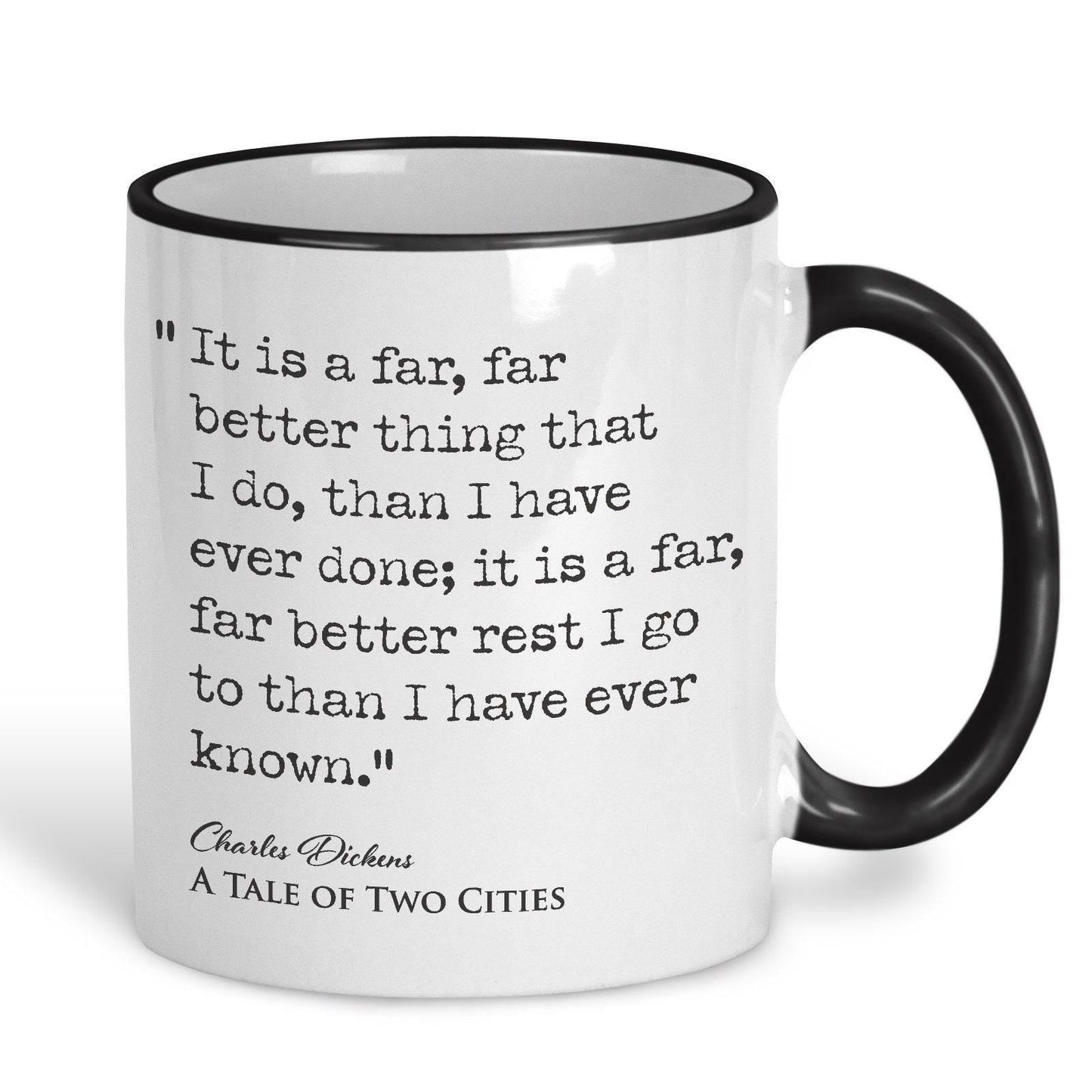 A Tale of Two Cities Charles Dickens Book Quote "It is a far far better thing that I do" Mug
