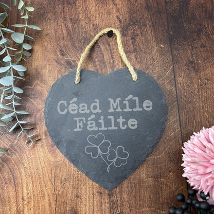 Céad Míle Fáilte - Northern Ireland Dialect - Slate Heart Plaque,