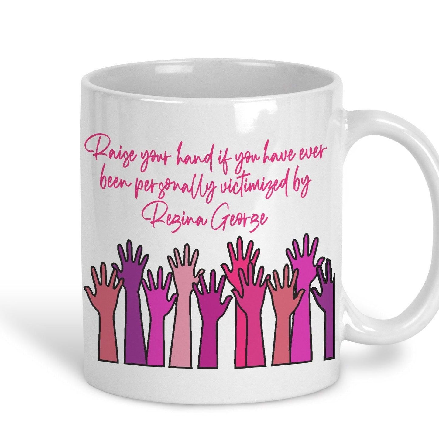 Mean Girls "Raise Your Hand" Mug