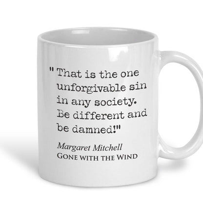 Gone With the Wind Margaret Mitchell Book Quote "Be different and be damned" Classic Literature Mug