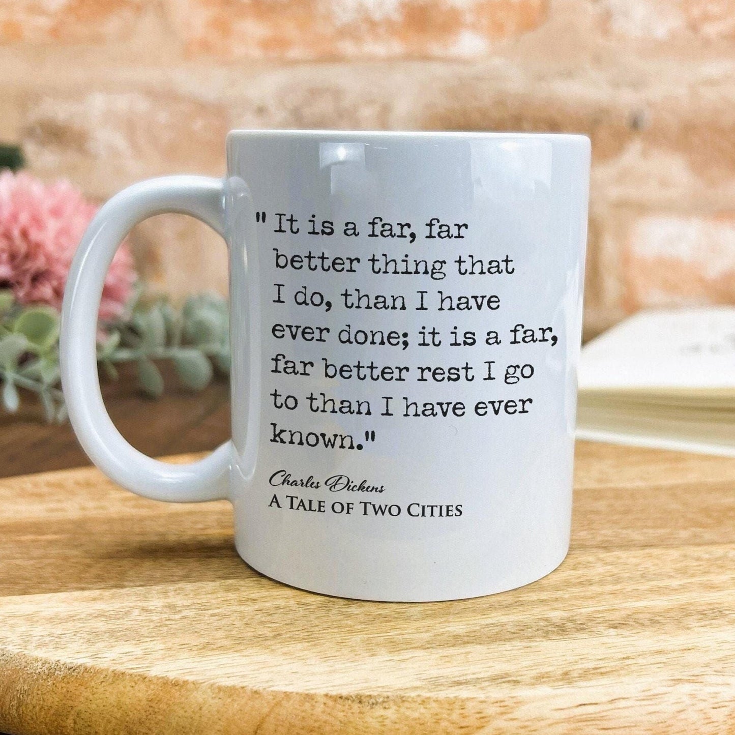 A Tale of Two Cities Charles Dickens Book Quote "It is a far far better thing that I do" Mug
