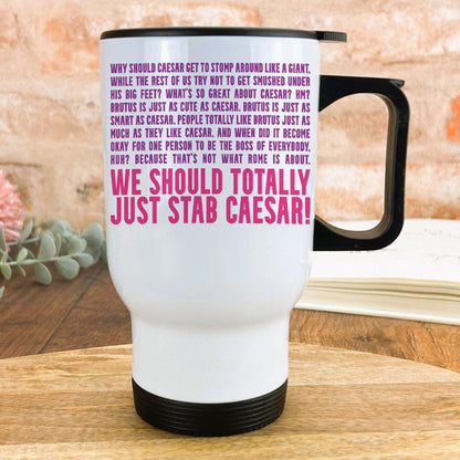 Mean Girls "Stab Caesar" Travel Mug Personalised Movie Gift