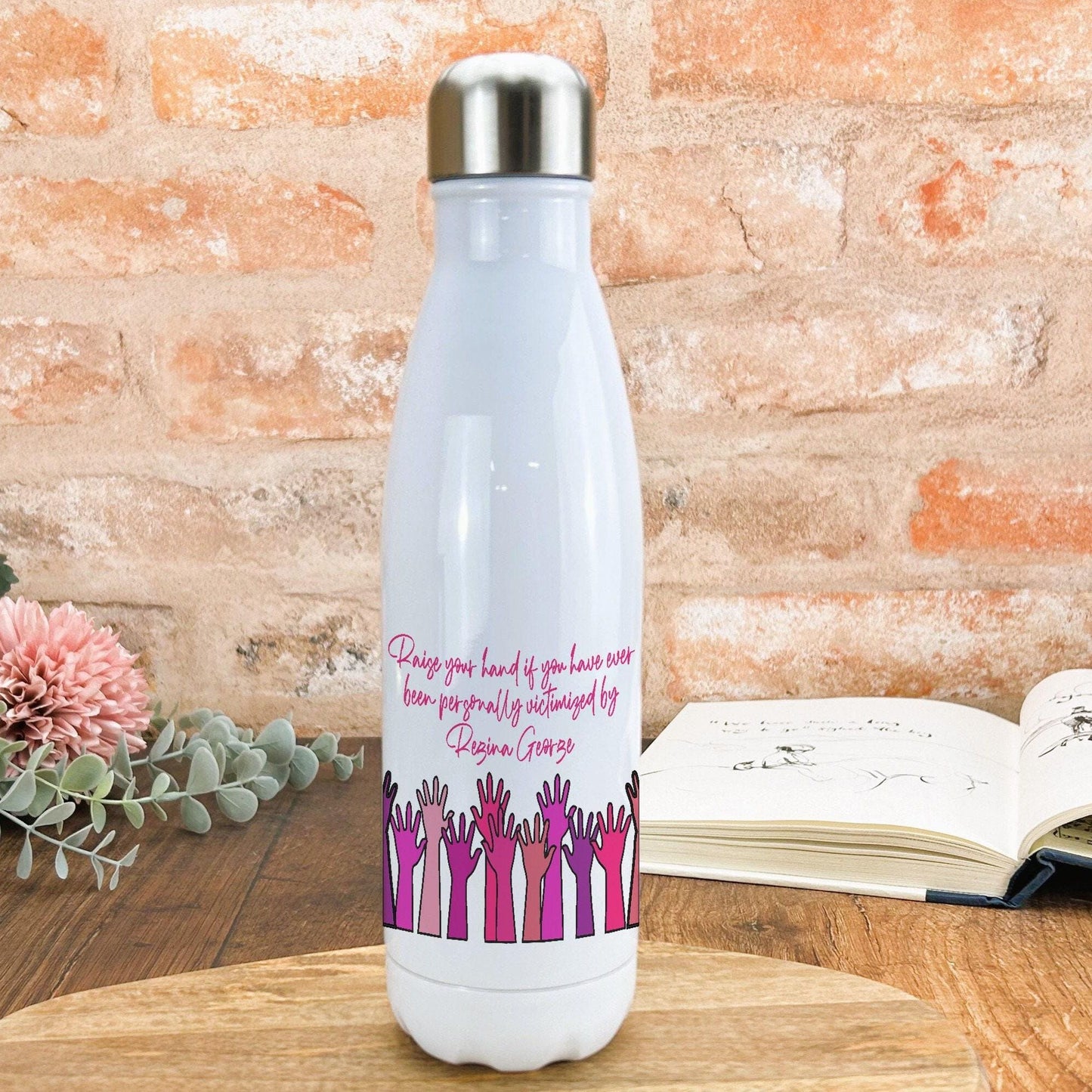 Mean Girls "Raise Your Hand" Water Bottle Quote Personalised Movie Gift