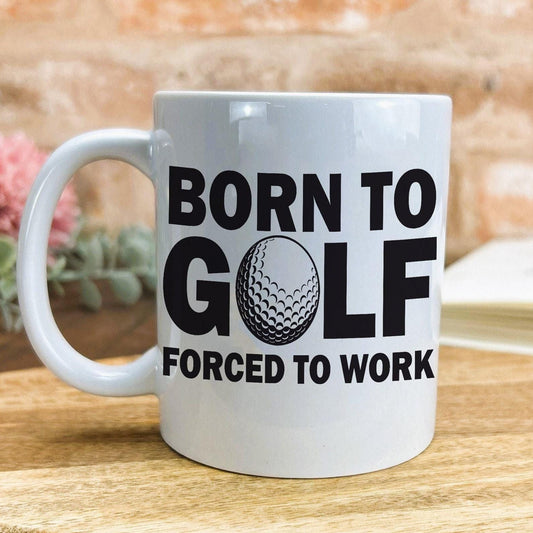 Born To Golf Forced To Work Personalised Golfers Ceramic Mug