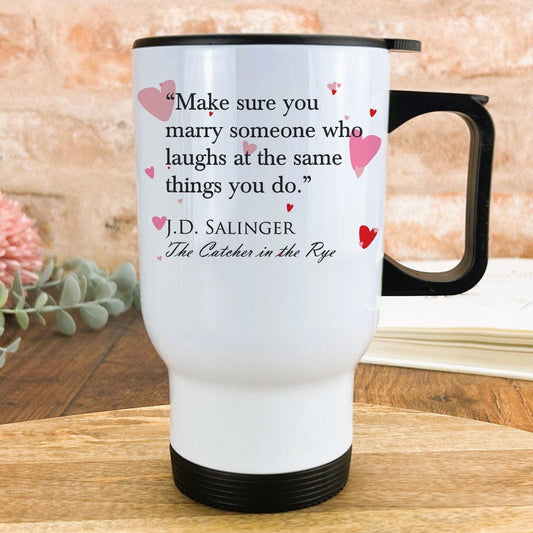 Catcher In The Rye J.D. Salinger Book Quote Valentine's Day Travel Mug Personalised Gift