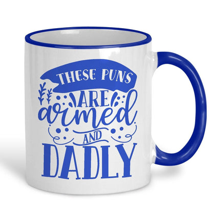 Puns are Armed and Dadly Father's Day Dad Joke Personalised Mug