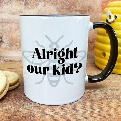 Alright Our Kid? Mancunian Quote - Personalised Ceramic Mug