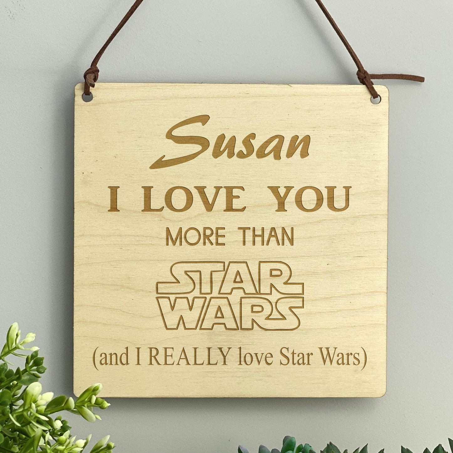 I Love You More Than Star Wars - Valentines Day Personalised Gift - Anniversary Personalised Plaque