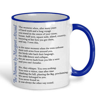 Margaret Atwood The Moment Poetry Quote Mug